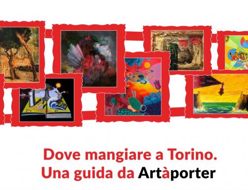 Dove mangiare a Torino? Una guida da Artàporter!